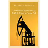 An Optimum Base for Pricing Middle Eastern Crude Oil