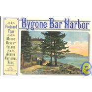 Bygone Bar Harbor