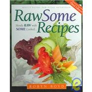 Rawsome Recipes: Whole Foods for Vital Nutrition