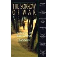 The Sorrow of War A Novel of North Vietnam