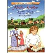 Helen Keller Facing Her Challenges/Challenging the World