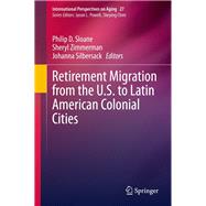 Retirement Migration from the U.S. to Latin American Colonial Cities