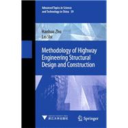 Methodology of Highway Engineering Structural Design and Construction