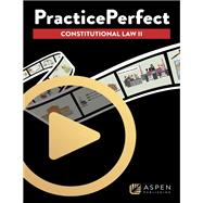 PracticePerfect Constitutional Law II