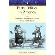 Party Politics in America (Longman Classics Series)