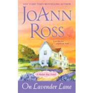 On Lavender Lane A Shelter Bay Novel