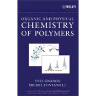 Organic and Physical Chemistry of Polymers