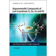 Organometallic Compounds of Low-Coordinate Si, Ge, Sn and Pb From Phantom Species to Stable Compounds