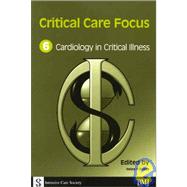 Critical Care Focus 6: Cardiology in Critical Illness