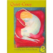 Quiet-Crazy