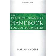 The Practical Grammar Handbook for College Writers