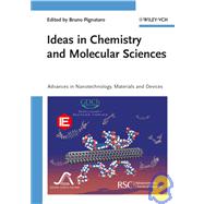 Ideas in Chemistry and Molecular Sciences Advances in Nanotechnology, Materials and Devices