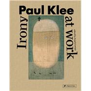 Paul Klee Irony at Work