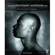 The Adobe Photoshop Lightroom Book The Complete Guide for Photographers