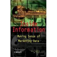 Inside Information Making Sense of Marketing Data