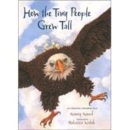 How the Tiny People Grew Tall : An Original Creation Tale