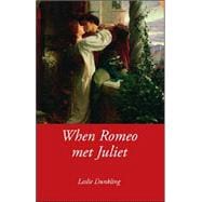 When Romeo Met Juliet