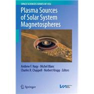 Plasma Sources of Solar System Magnetospheres