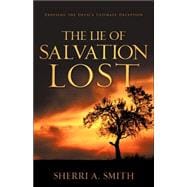 The Lie of Salvation Lost