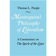 Montesquieu's Philosophy of Liberalism