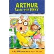 Arthur Rocks with Binky An Arthur Chapter Book