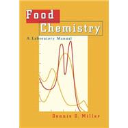 Food Chemistry A Laboratory Manual