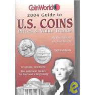 Coin World 2004 Guide to Us Coins Prices and Value Trends