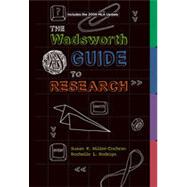 The Wadsworth Guide to Research, 2009 MLA Update Edition