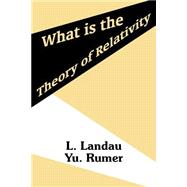 What Is the Theory of Relativity