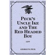 Peck's Uncle Ike and the Red Headed Boy