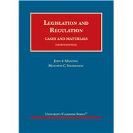 Legislation and Regulation, Cases and Materials(University Casebook Series),9781647085438