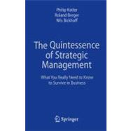 The Quintessence of Strategic Management