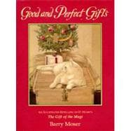 Good and Perfect Gifts: An Illustrated Retelling of O. Henry's the Gift of the Magi