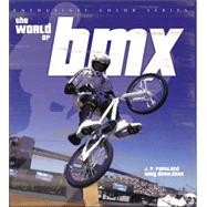 The World of Bmx