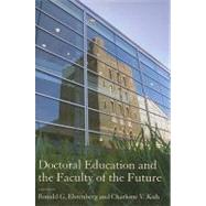 Doctoral Education and the Faculty of the Future