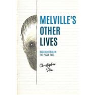 Melville’s Other Lives