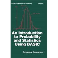 An Introduction to Probability and Statistics Using Basic