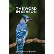 The Word in Season: Jan-Mar 2023