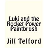 Luki and the Rocket Power Paintbrush