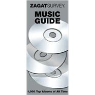 Zagatsurvey Music Guide: 1,000 Top Albums of All Time