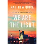 We Are the Light A Novel
