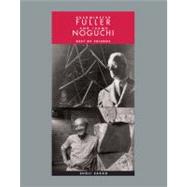Buckminster Fuller and Isamu Noguchi Best of Friends