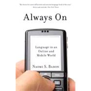 Always On Language in an Online and Mobile World