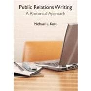 Public Relations Writing: A Rhetorical Approach