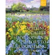 Applying Career Development Theory to Counseling