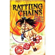 Rattling Chains and Other Stories for Children/ Ruido de cadenas y otros cuentos para ninos