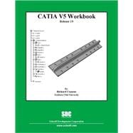Catia V5 Workbook: Release 19