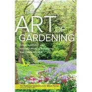 The Art of Gardening Design Inspiration and Innovative Planting Techniques from Chanticleer