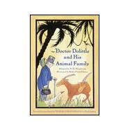 Doctor Dolittle and His Animal Family : Based on the Original Text and Illustrations of Hugh Lofting