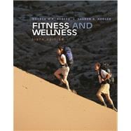 Fitness and Wellness (with Personal Daily Log, Profile Plus 2005, and Health, Fitness and Wellness Explorer)